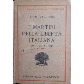 I martiri della libertà  italiana dal 1794 al 1848. Volume primo