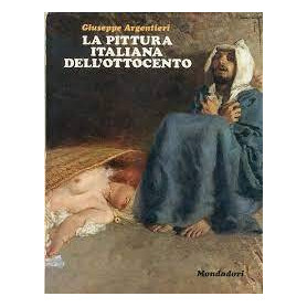 La pittura italiana dell'ottocento