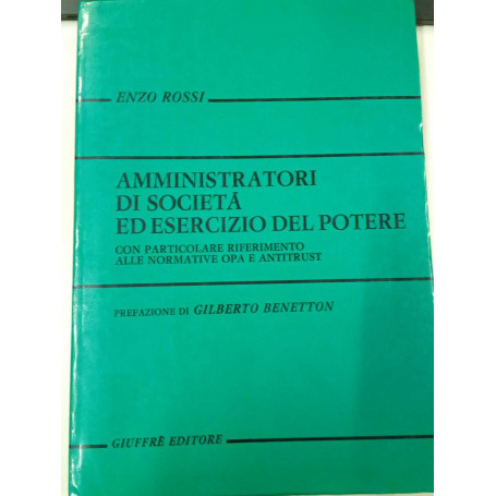 Amministratori di società ed esercizio del potere
