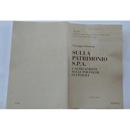 Sulla patrimonio S.P.A. e altri scritti sulle politiche culturali