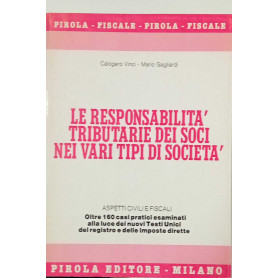 La responsabilità tributarie dei soci nei vari tipi di società