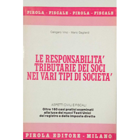 La responsabilità tributarie dei soci nei vari tipi di società