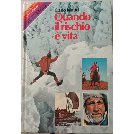 Quando il rischio è vita.