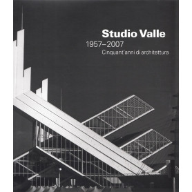 Studio Valle 1957-2007. 50 anni di architettura. Ediz. illustrata