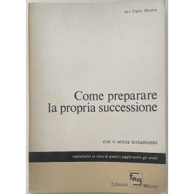 Come preparare la propria successione con o senza testamento
