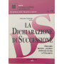 La dichiarazione di successione. Manuale teorico-pratico di Diritto Civile e Tributario