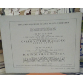 Delle magnificenze di Roma antica e moderna libro settimo e ottavo. Riedizione dell'opera di Giuseppe Vasi del 1756 e 1757.