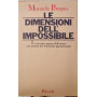 Le dimensioni dell'impossibile.