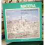 Matera. Storia di una città.