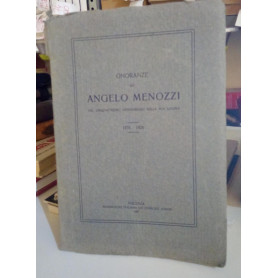 Onoranze ad Angelo Menozzi nel cinquantesimo anniversario della sua laurea 1876-1926.