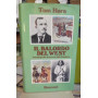 IL BALORDO DEL WEST. Autobiografia di un esploratore ed interprete governativo.