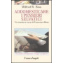 Addomesticare i pensieri selvatici
