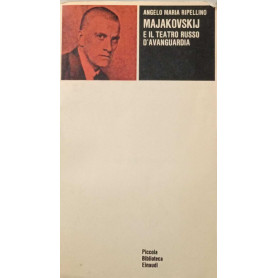 Majakovskij e il teatro russo d'avanguardia.