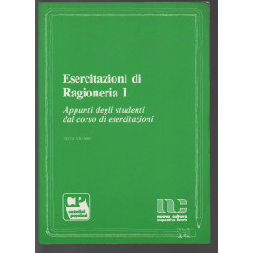 Esercitazioni di ragioneria I. Appunti degli studenti dal corso di esercitazioni