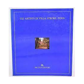 GLI ARTISTI DI VILLA STROHL-FERN tra Simbolismo e Novecento