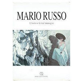 Mario Russo: l'uomo e le sue immagini : opere dal 1942 al 1992
