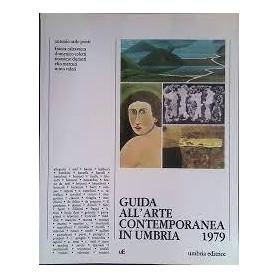 Guida all'arte contemporanea in Umbria. 1979