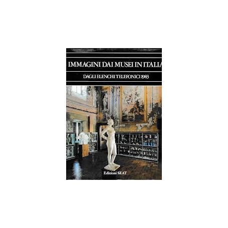 IMMAGINI DAI MUSEI IN ITALIA DAGLI ELENCHI TELEFONICI 1983