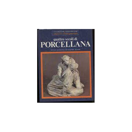 QUATTRO SECOLI DI PORCELLANA