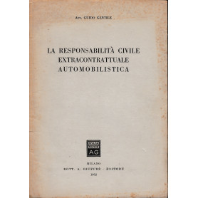 La responsabilità  civile extracontrattuale automobilistica. Estratto