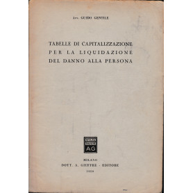 Tabelle di capitalizzazione per la liquidazione del danno alla persona. Estratto