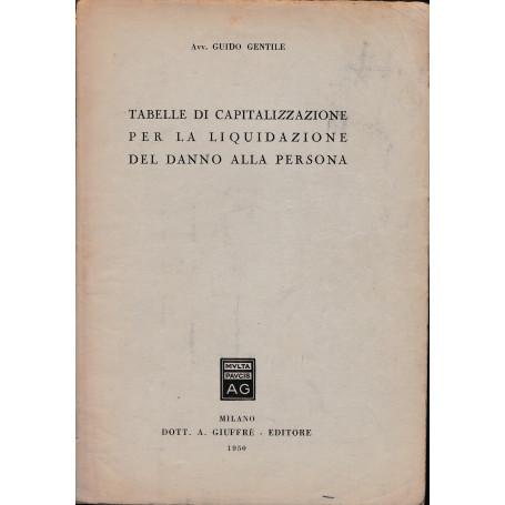 Tabelle di capitalizzazione per la liquidazione del danno alla persona. Estratto