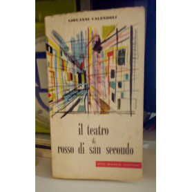 Il teatro di Rosso di San Secondo.