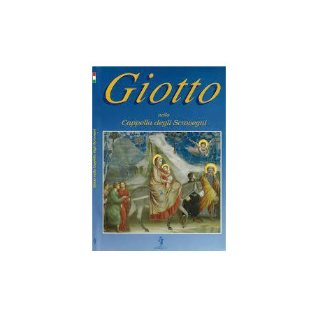 Giotto nella Cappella degli Scrovegni