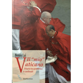 Il «mio» Vaticano. Diario tra pontefici e cardinali