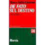 De fato-Sul destino