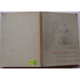 Disegni dell'ottocento dal Canova al Signorini. Catalogo