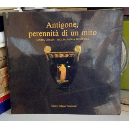 Antigone perennità di un mito.