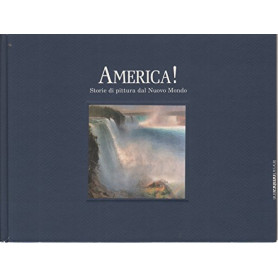 America! Storie di pittura dal nuovo mondo.