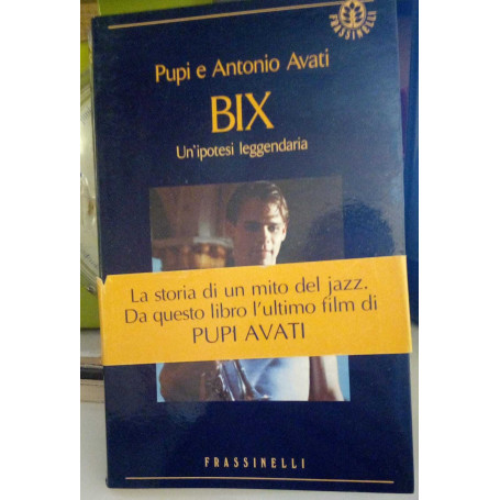 Bix. Un'ipotesi leggendaria.