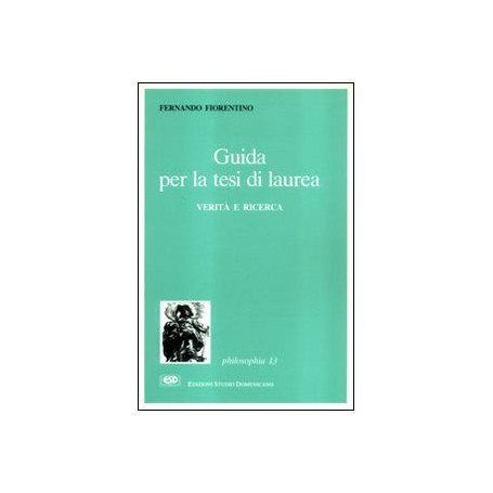 Guida per la tesi di laurea. Verità e ricerca