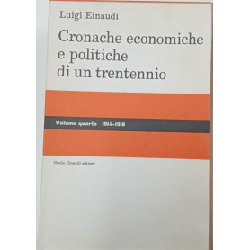 Cronache economiche e politiche di un trentennio vol. IV (1914-1925)
