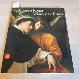 Velazquez a Roma. Velazquez e Roma. Ediz. illustrata