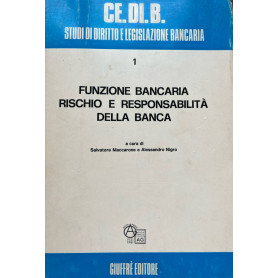 Funzione bancaria rischio e responsabilità della banca
