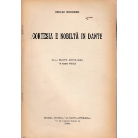 Cortesia e nobiltà  in Dante. Dalla Nuova Antologia 16 Agosto 1942-XX. Estratto