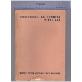 La rendita vitalizia. Volume Ottavo Tomo Terzo fasc. 4°