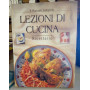 Il Manuale completo. Lezioni di cucina. Ricettario.