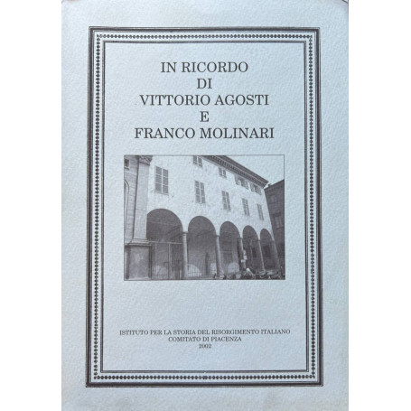 In ricordo di Vittorio Agosti e Franco Molinari