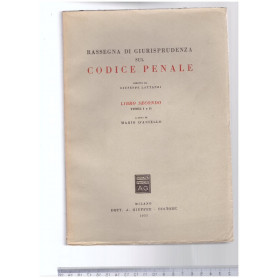 Rassegna di Giurisprudenza sul Codice Penale Libro secondo Titoli I e II
