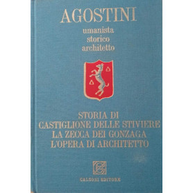 Storia di Castiglione delle Stiviere - La zecca dei Gonzaga - L'opera di architetto.