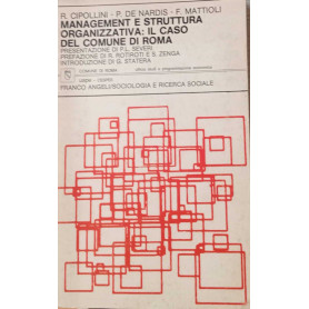 Management e struttura organizzativa: il caso del Comune di Roma.