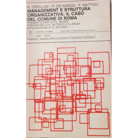 Management e struttura organizzativa: il caso del Comune di Roma.