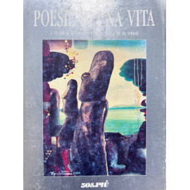 Poesie di una vita. A te che mi hai voluto bene a te che me ne vorrai