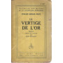Le vertige de l'or