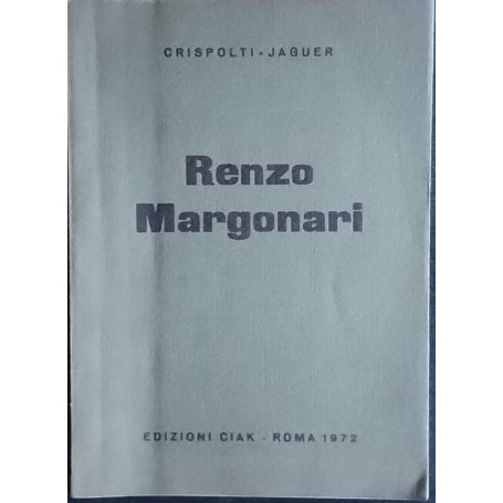 Renzo Margonari. Opere 1970-1972