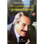 Vita e persecuzione di Giovanni Falcone